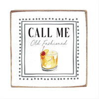 Call Me Old Fashioned Framed Block Sign