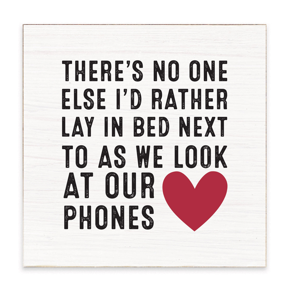 Look At Our Phones Block Sign