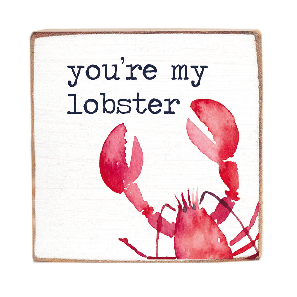 You're My Lobster Block Sign