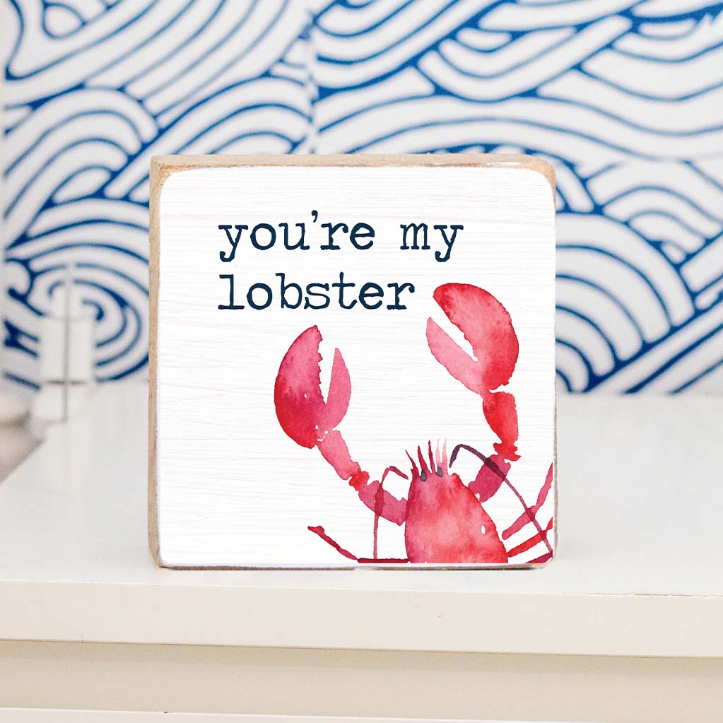 You're My Lobster Block Sign