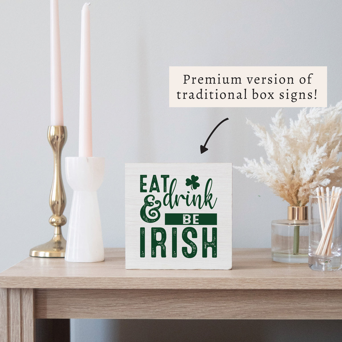 Eat Drink & Be Irish Block Sign