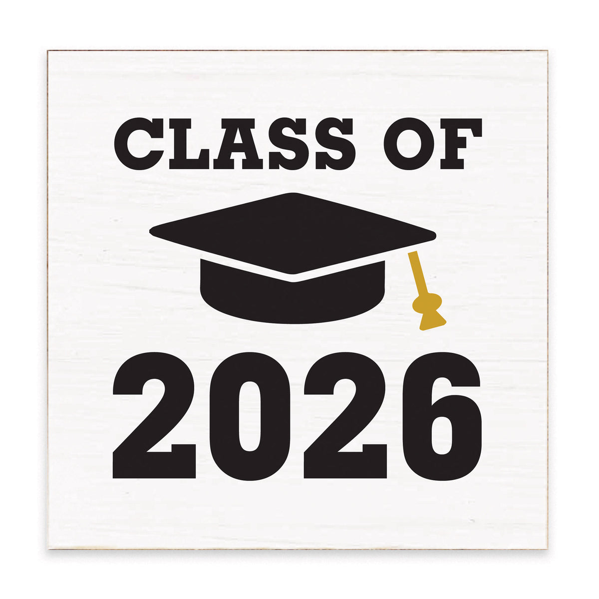 Class Of 2026 Block Sign