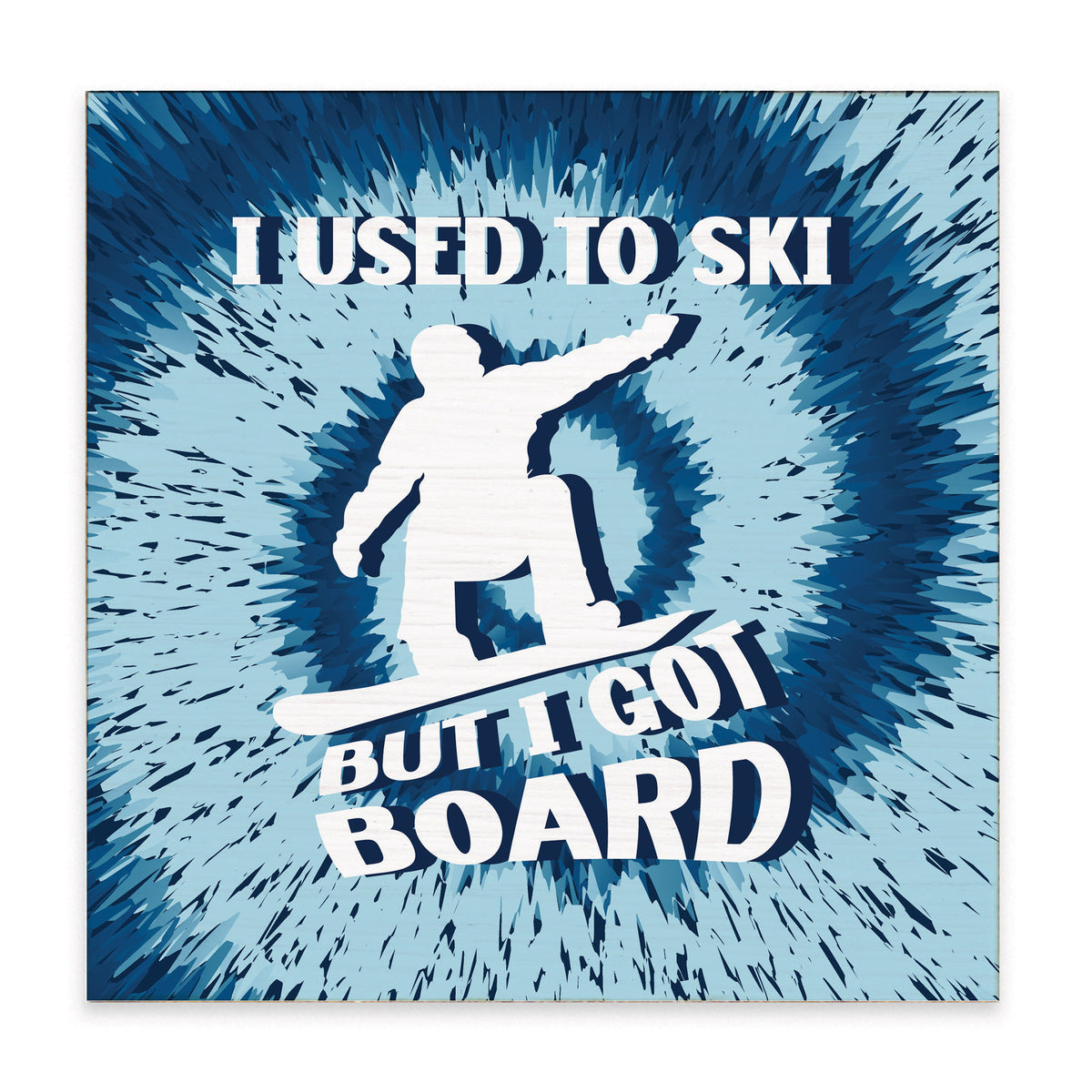I Got Board Block Sign