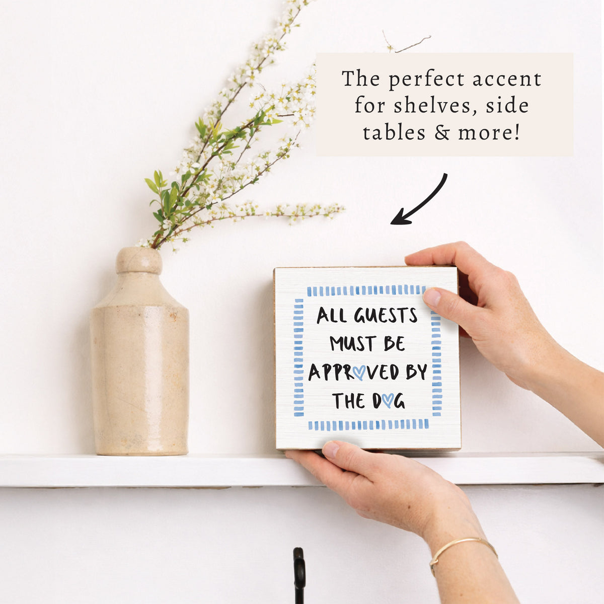 All Guests Approved By Dog Block Sign