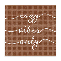 Cozy Vibes Only Block Sign