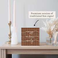 Cozy Vibes Only Block Sign