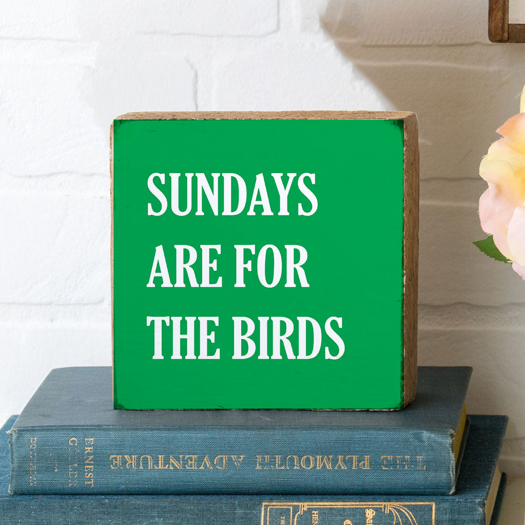 Philly Sundays Are For The Birds Block Sign