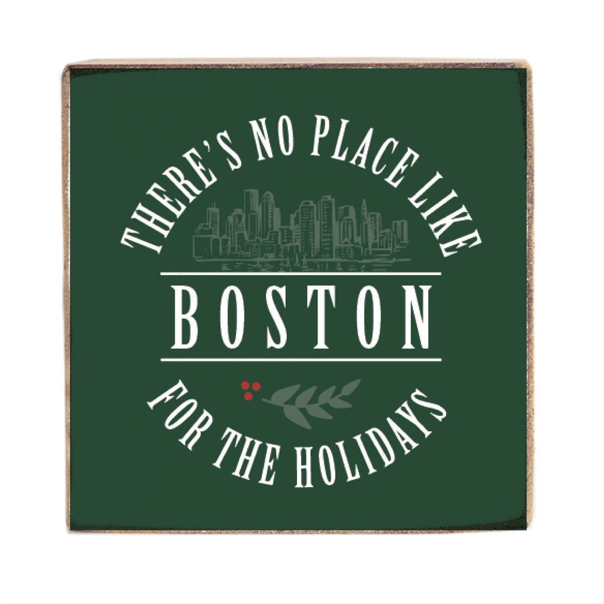 Boston No Place Like Block Sign