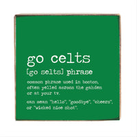 Go Celts Boston Phrase Square Block Sign