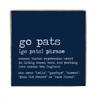 Go Pats Boston Expression Square Block Sign