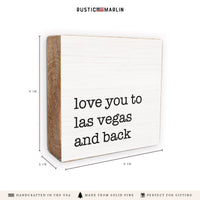 Love You To Las Vegas Block Sign