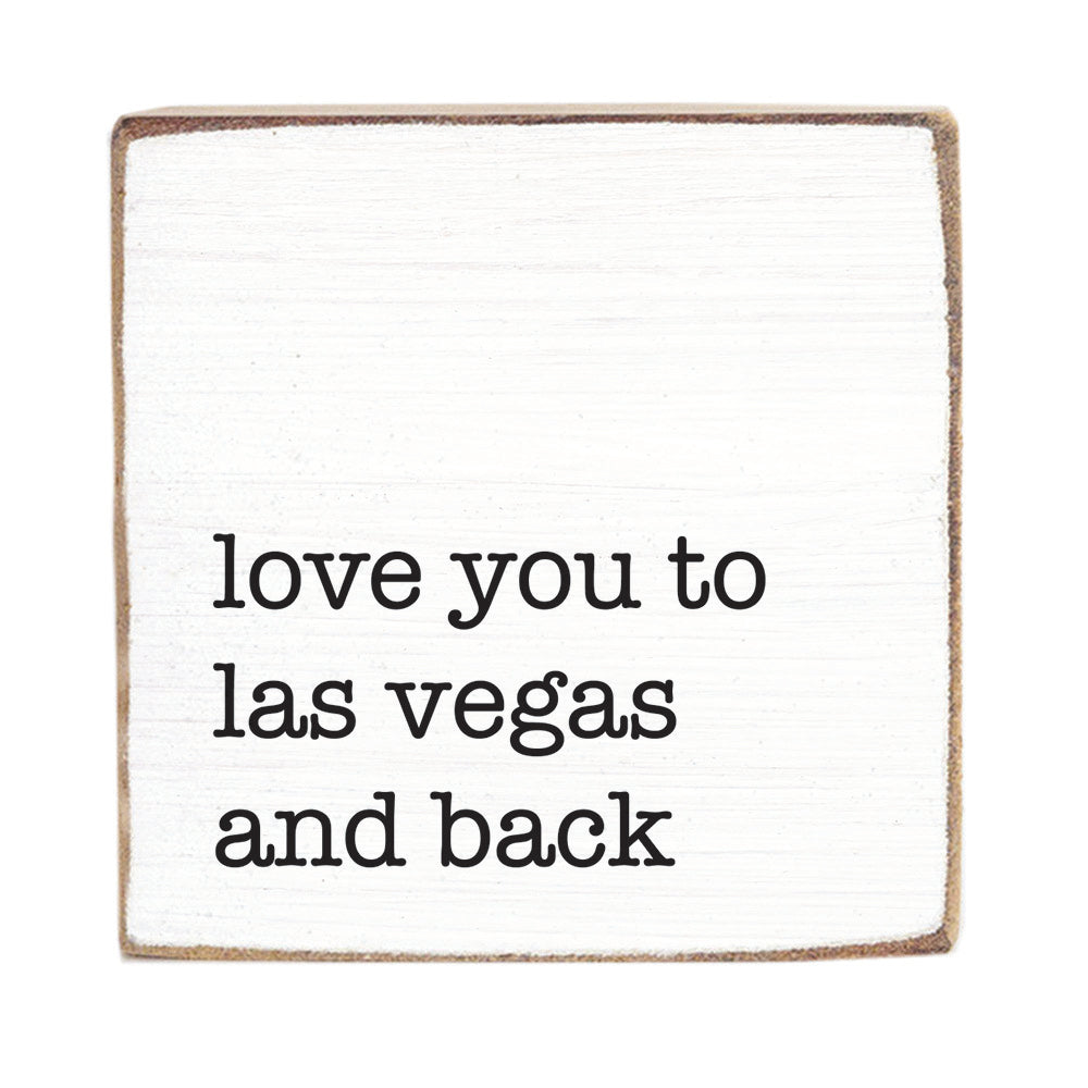 Love You To Las Vegas Block Sign