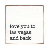 Love You To Las Vegas Block Sign