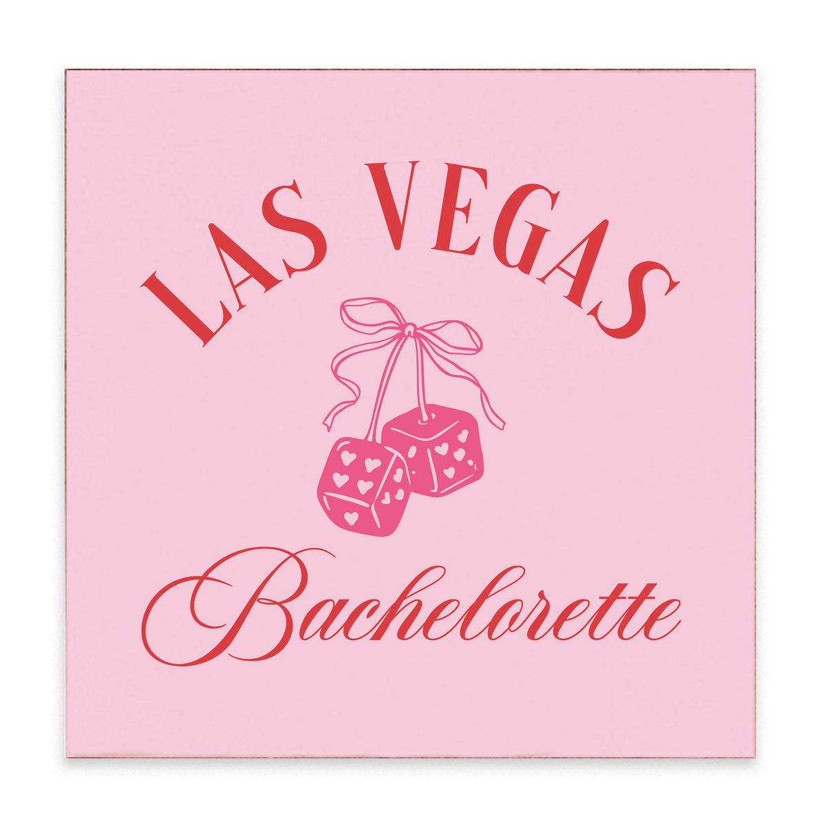 Las Vegas Bachelorette Block Sign