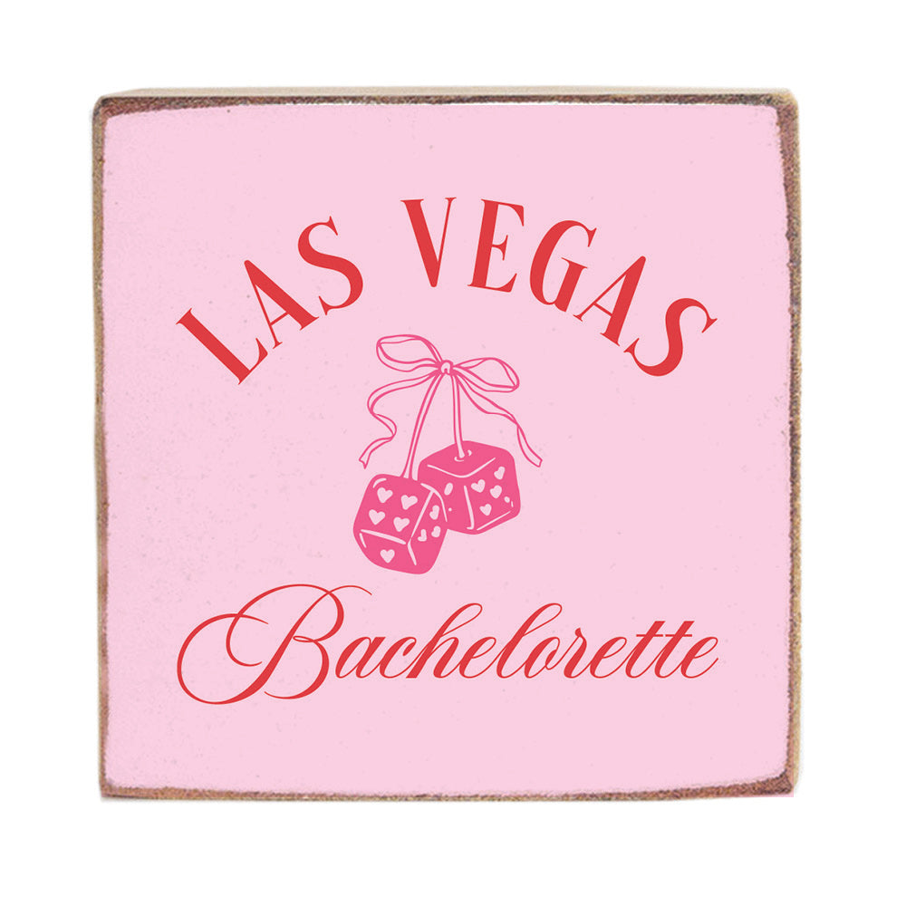 Las Vegas Bachelorette Block Sign
