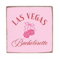 Las Vegas Bachelorette Block Sign