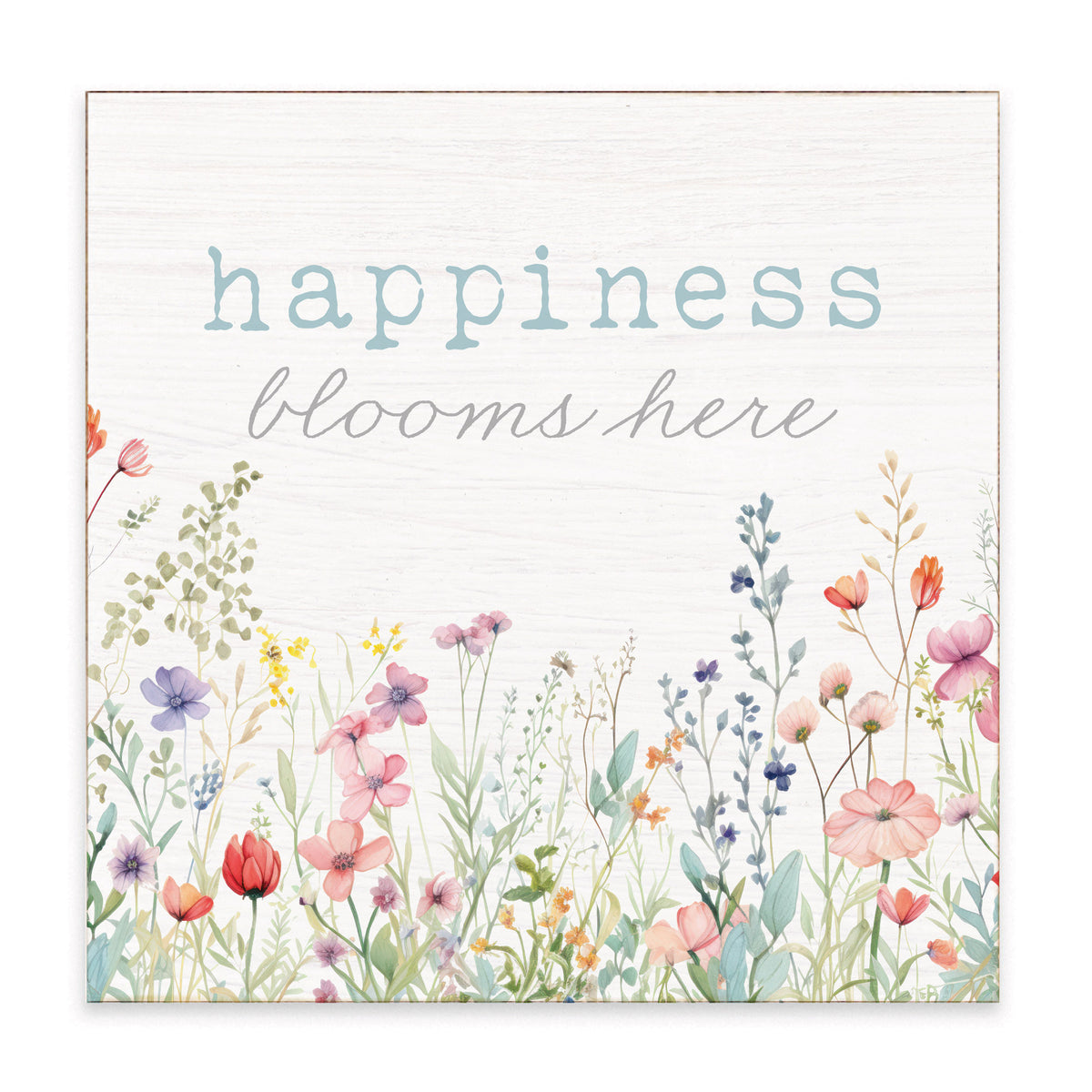 Happiness Blooms Here Block Sign