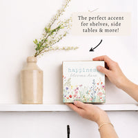 Happiness Blooms Here Block Sign