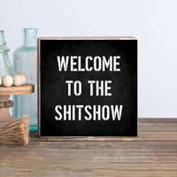 Shitshow Block Sign