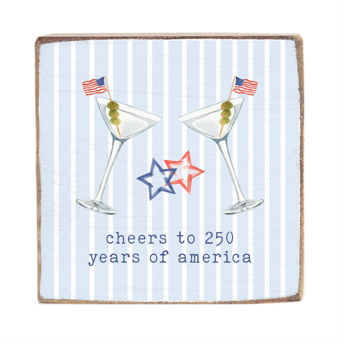 Cheers To 250 Years Of America Block Sign