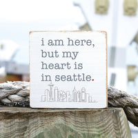 My Heart Is In Seattle Block Sign