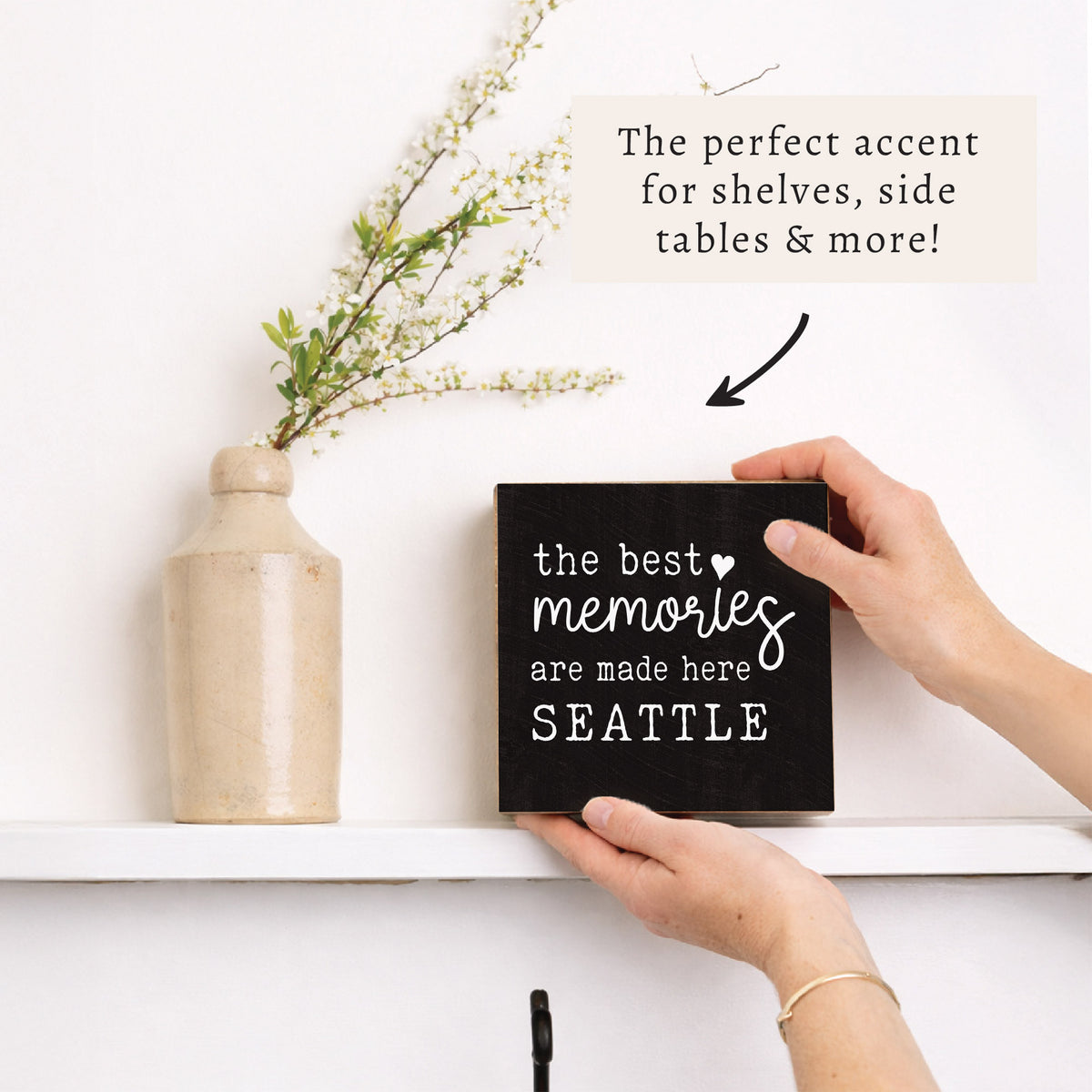 Seattle Best Memories Made Here Block Sign