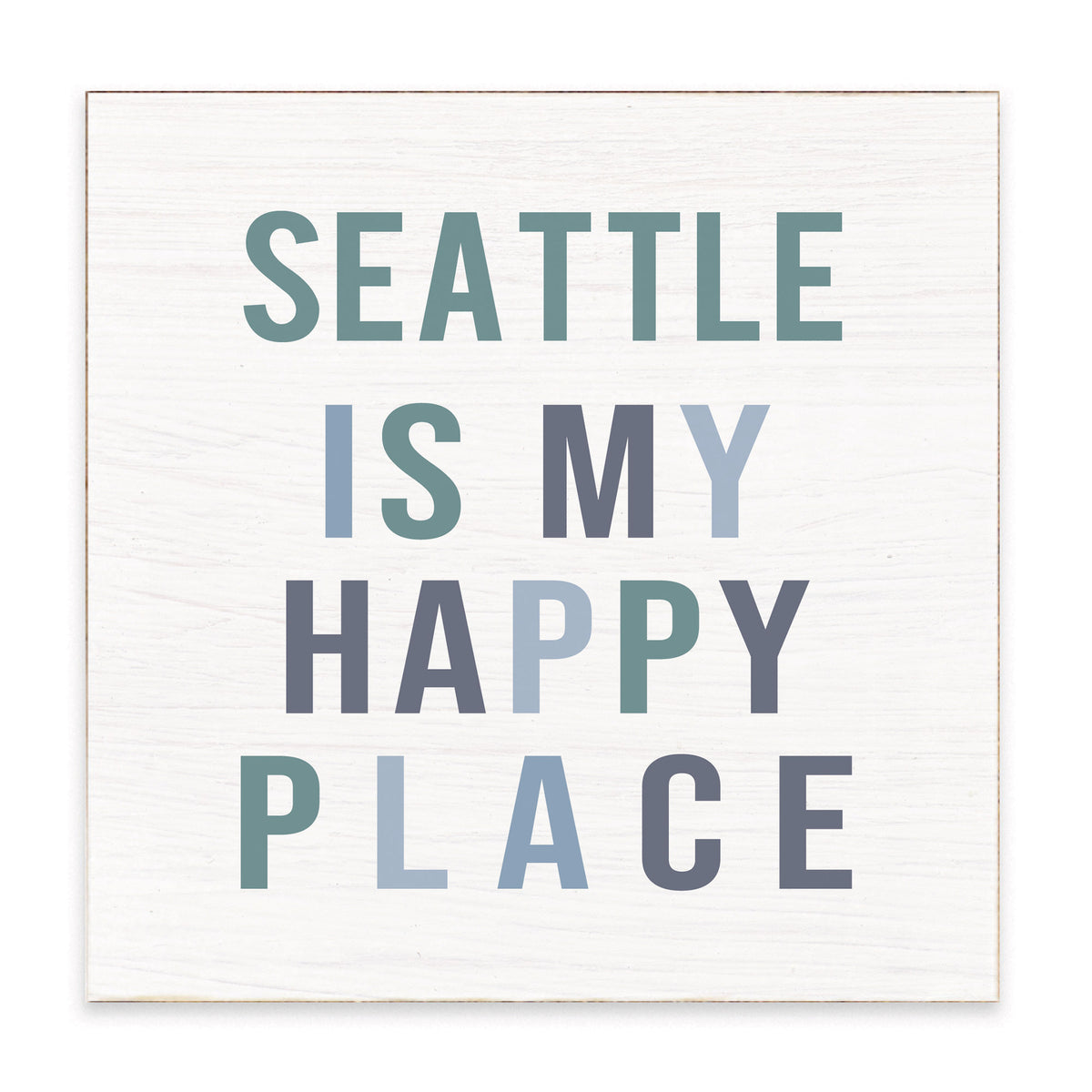Seattle Happy Place Block Sign