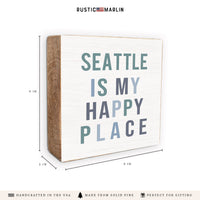 Seattle Happy Place Block Sign