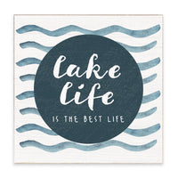 Lake Life Is The Best Life Square Block Sign