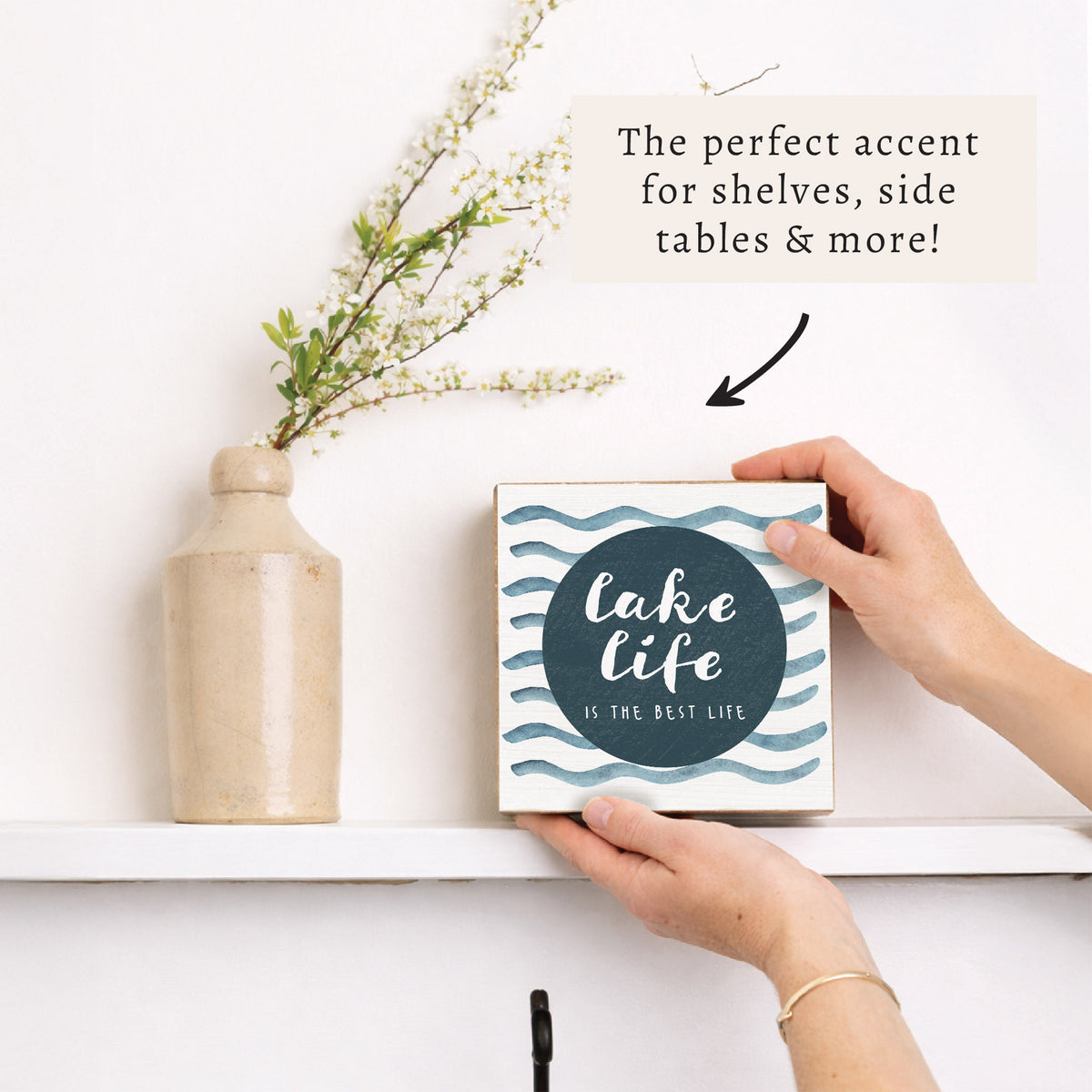 Lake Life Is The Best Life Square Block Sign