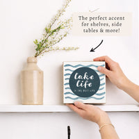Lake Life Is The Best Life Square Block Sign