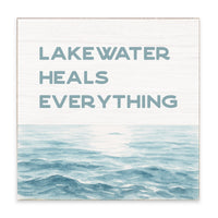 Lakewater Heals Everything Block Sign