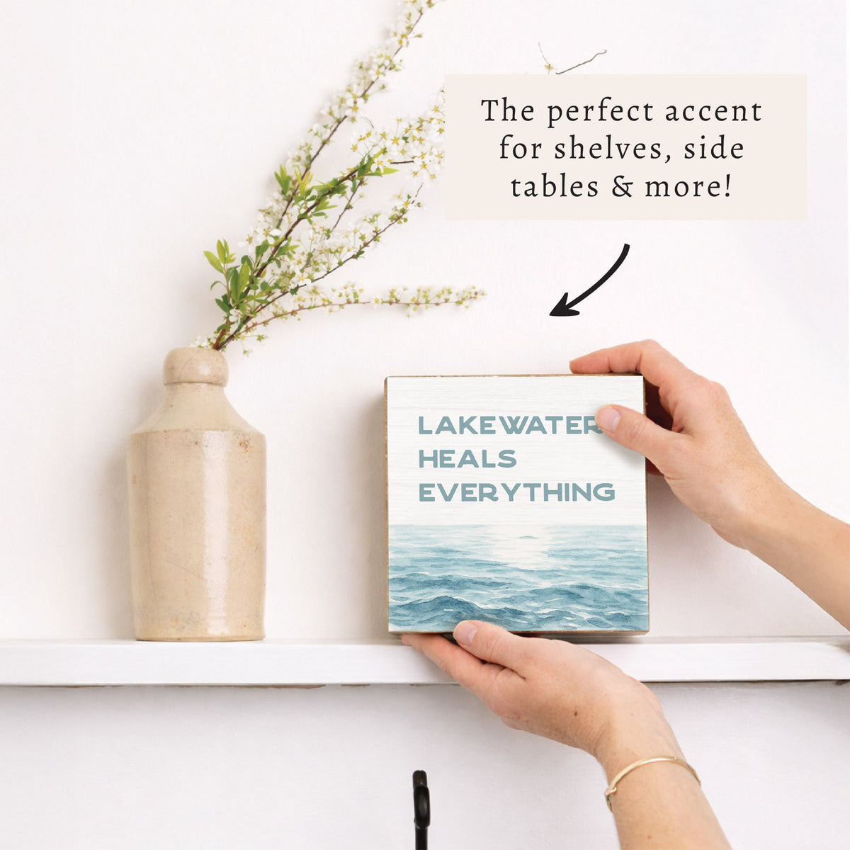 Lakewater Heals Everything Block Sign