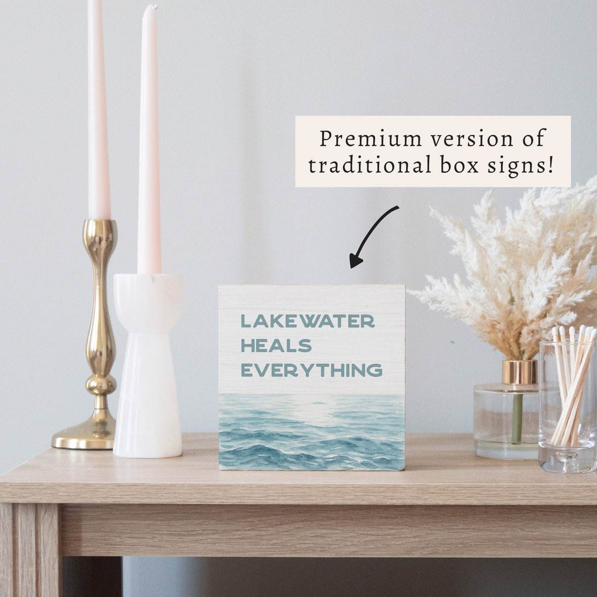 Lakewater Heals Everything Block Sign