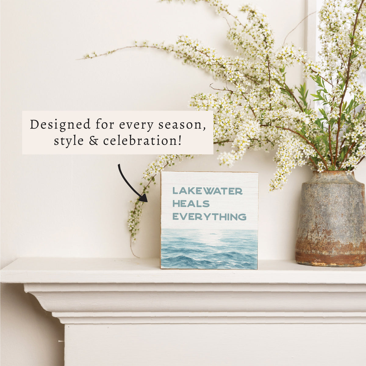 Lakewater Heals Everything Block Sign