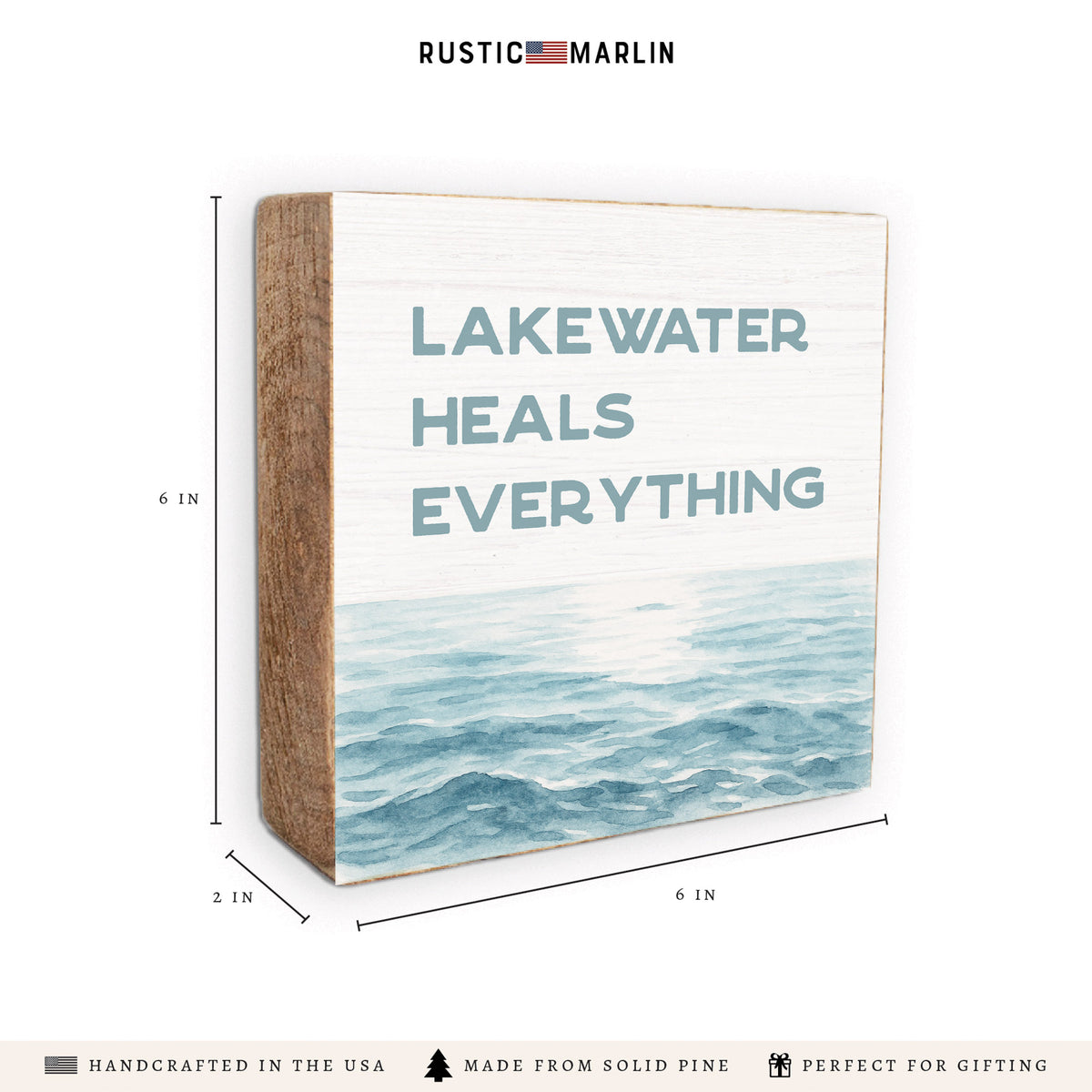 Lakewater Heals Everything Block Sign