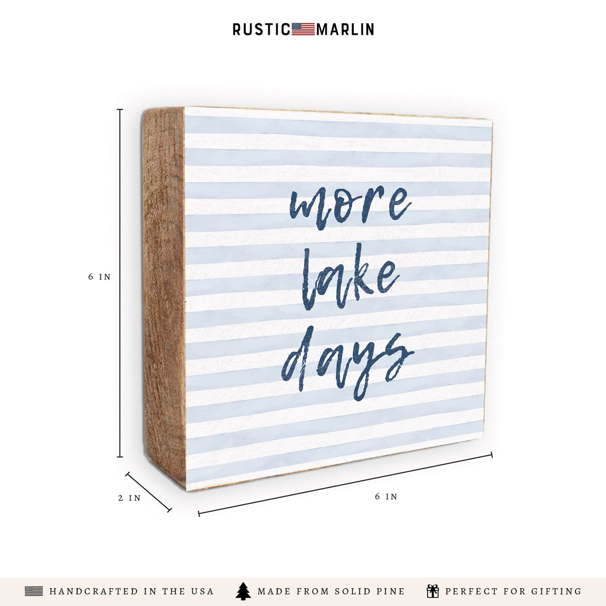 More Lake Days Block Sign