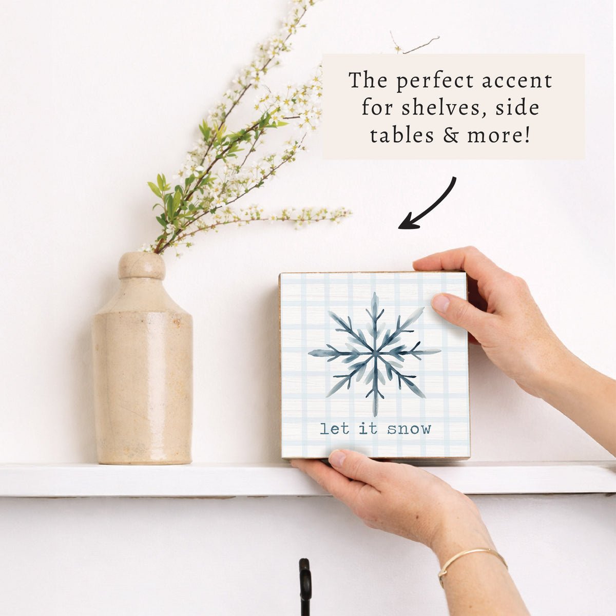 Snowflake Let It Snow Block Sign
