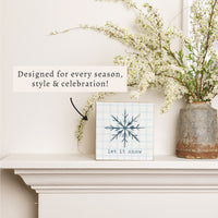Snowflake Let It Snow Block Sign