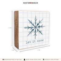 Snowflake Let It Snow Block Sign