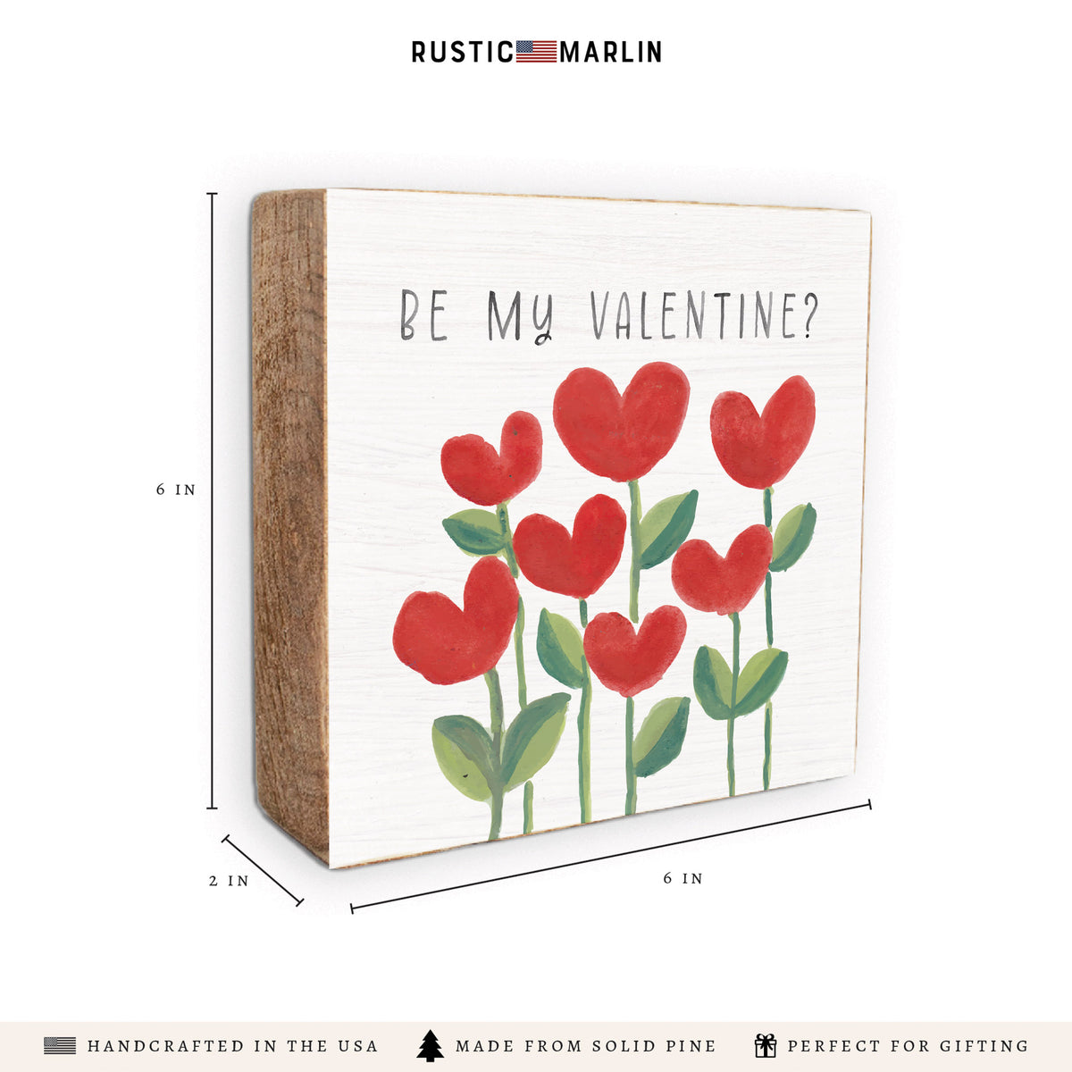 Be My Valentine Heart Flowers Block Sign