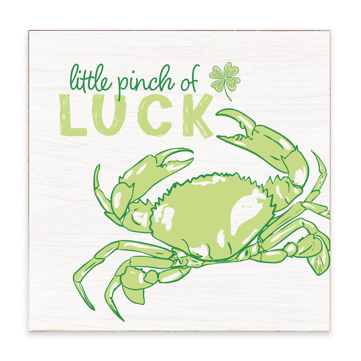 Little Pinch Of Luck Crab Block Sign