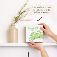 Little Pinch Of Luck Crab Block Sign