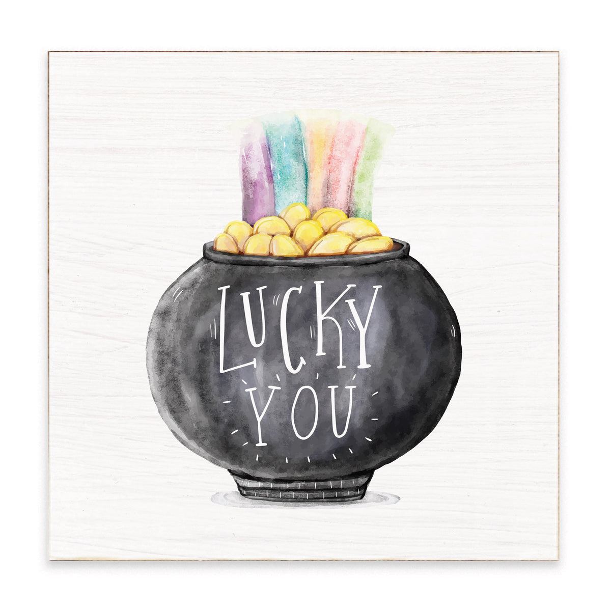 Lucky You Pot of Gold Block Sign