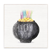 Lucky You Pot of Gold Block Sign