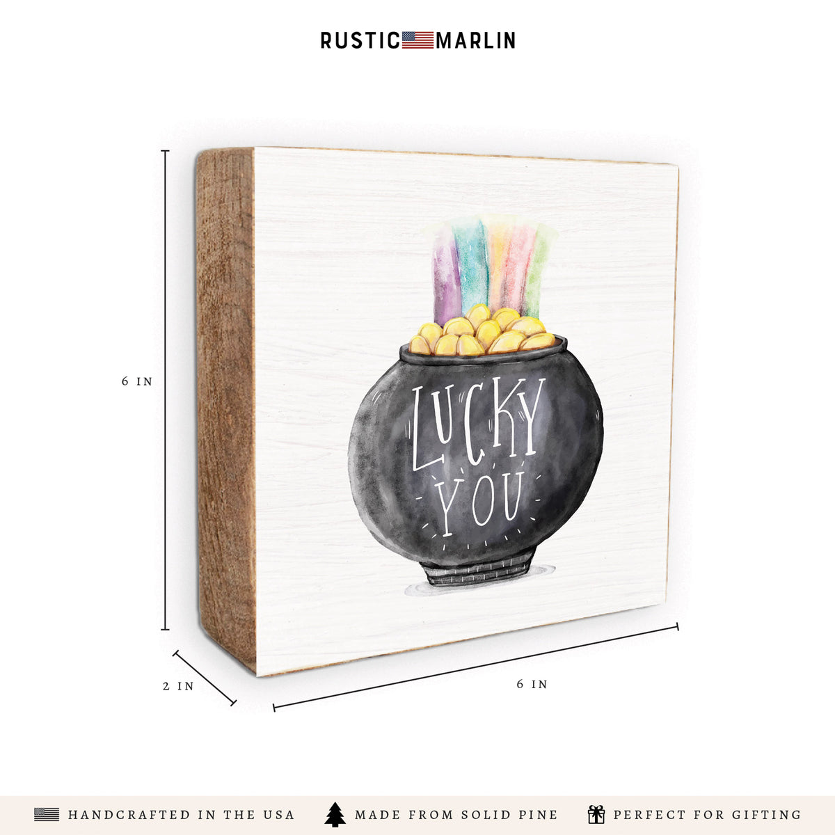 Lucky You Pot of Gold Block Sign