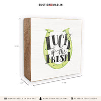 Luck Of The Irish Horseshoe Block Sign