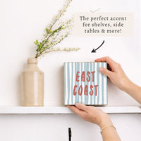 East Coast Striped Block Sign