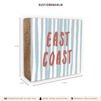 East Coast Striped Block Sign