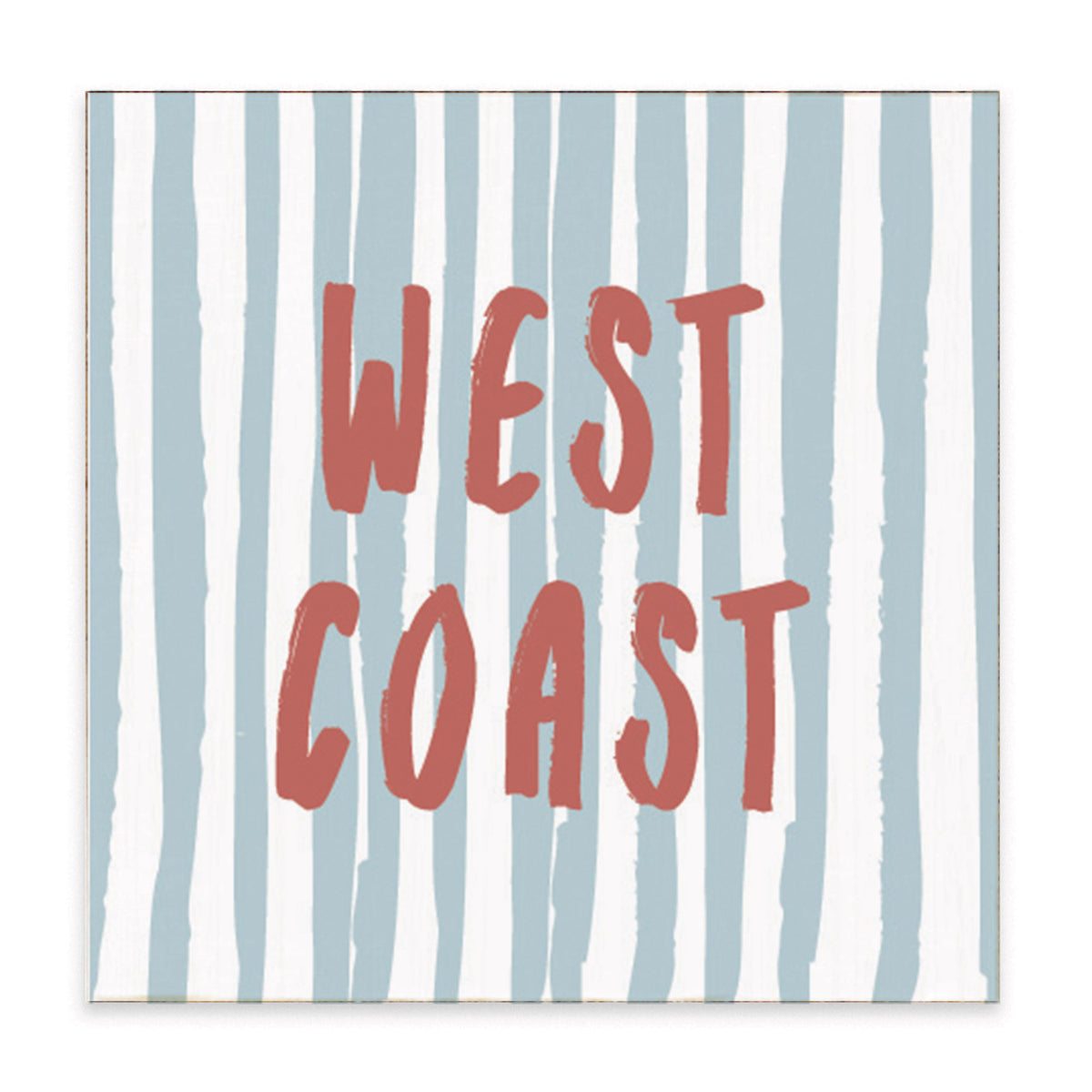 West Coast Striped Block Sign